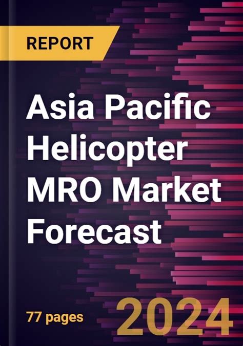 asia pacific helicopter mro market|Asia Pacific Helicopter MRO Market Report 2024.